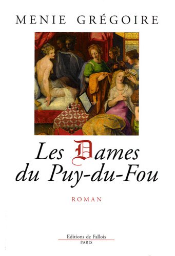 Les Dames du Puy-du-Fou