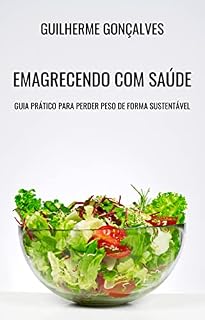 Livro topicos Emagrecendo com Saúde: Guia Prático para Perder Peso de Forma Sustentável