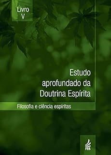 Livro Estudo aprofundado da Doutrina Espírita - Livro V