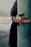 The Face Thief: A Novel