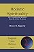 Holistic Spirituality: Lifegiving Wisdom from the Letter of James (Topical Line Drives Book 4)