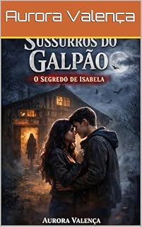 Livro Sussurros do Galpão : Um romance sombrio entre mistério e desejo