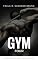 Livro Gym FOUR: (Vol. 4 Série Grupo Força) (Série Grupo Força (Também conhecida como Série Gym))