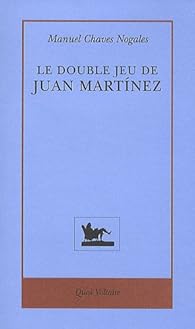 Couverture du livre de Le double jeu de Juan Martinez