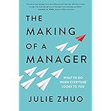 The Making of a Manager: What to Do When Everyone Looks to You