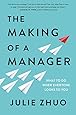 The Making of a Manager: What to Do When Everyone Looks to You