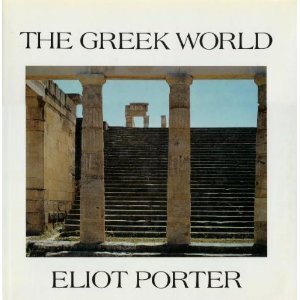 Greek World by Eliot Porter