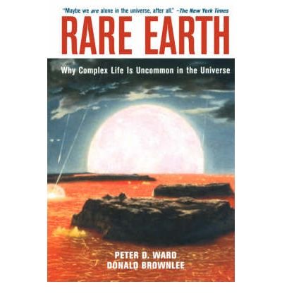 Rare Earth : Why Complex Life Is Uncommon in th... B00974TFZ6 Book Cover