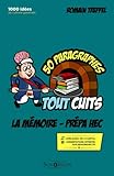 La mémoire - Prépa HEC (références classiques): 50 paragraphes tout cuits (50 paragraphes tout c by Romain Treffel