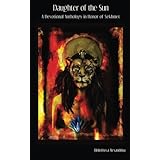 Daughter of the Sun: A Devotional Anthology in Honor of Sekhmet