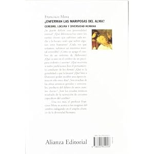 Enferman las mariposas del alma? / Are butterflies sick of soul?: Cerebro, Locura Y Diversidad Humana / Brain, Madness and Human Diversity (Alianza En