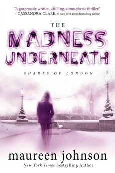 [(The Madness Underneath )] [Author: Maureen Johnson] [Dec-2013]