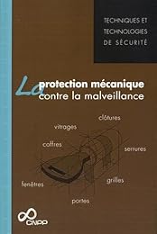 La  protection mécanique contre la malveillance