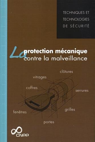 La  protection mécanique contre la malveillance