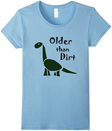 Womens Smiletodaytees Older than Dirt Dinosaur T-shirt Large Baby Blue