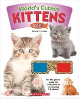 Worlds Cuttest Kittens in 3-d 054543601X Book Cover