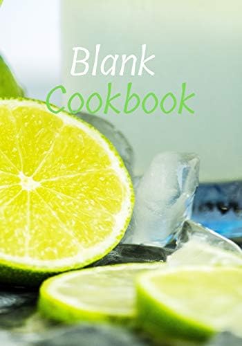 Blank Cookbook: Blank Recipes Journal & Bake Book to Write In - Organizer Favorite Meal (7" x 10", 125 pages) | Cooking Gift (Delicious Cookbooks)