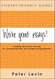 Write Great Essays! Reading and Essay Writing for Undergraduates and Taught Postgraduates (Student-Friendly Guides series)
