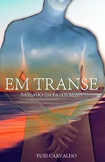 Livro Em Transe: Baseado em Fatos Reais