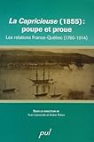 La Capricieuse (1855) : poupe et proue : Les relations France-Québec (1760-1914) by 
