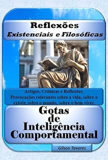 Livro Reflexões Existenciais E Filosóficas - Gotas De Inteligência Comportamental