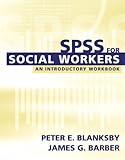 SPSS for Social Workers (with CD-ROM) by 