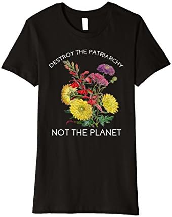 Womens Destroy Patriarchy Not Planet Feminist T-Shirt | Feminism XL Black