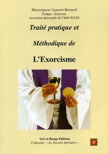 Traité pratique et méthodique de l'exorcisme
