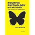Positive Psychology in a Nutshell: The Science of Happiness (UK Higher Education OUP Psychology)