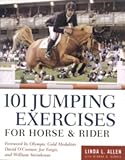 101 Jumping Exercises for Horse & Rider [101 JUMPING EXERCISES FOR HORS] by David O'Connor,Dianna Robin Dennis,Linda L. Allen, Linda Allen