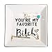 HOME SMILE Ring Trinket Dish Jewelry Tray-My Favorite, Funny BFF Birthday Gifts for Women