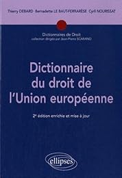 Dictionnaire du droit de l'Union européenne