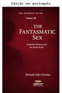 Livro O sexo fantasmático (Os caminhos do sexo Livro 3)