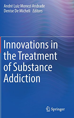 Innovations in the Treatment of Substance Addiction