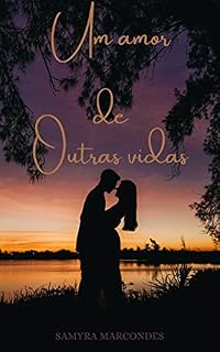 Livro Um amor de outras vidas