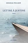 Lettre à Justine par Pouliot