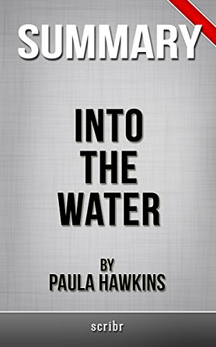 Summary of Into the Water: A Novel by Paula Hawkins