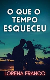 Livro O que o tempo esqueceu