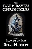Flowers of Fate: Dark Raven Chronicles