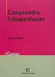 Comprendre Schopenhauer (Cursus) (French Edition) by