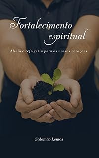 Livro Fortalecimento Espiritual: Alívio e refrigério para os nossos corações