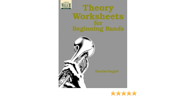 Theory Worksheets For Beginning Bands Denise Gagne Amazon Com Books
