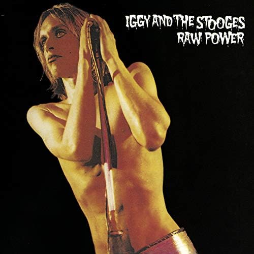 Iggy & The Stooges - Raw Power - Amazon.com Music