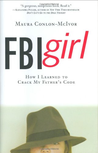 FBI Girl: How I Learned to Crack My Father's Code