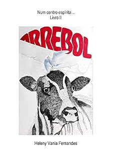 Livro Num centro espírita... Livro II: Arrebol