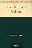 Grace Harlowe's Problem by 