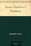 Grace Harlowe's Problem by 