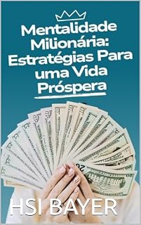 Livro Mentalidade Milionária: Estratégias Para uma Vida Próspera