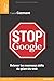 STOP Google: Relever les nouveaux défis du géant du web by 