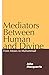 Mediators Between Human and Divine: From Moses to Muhammad